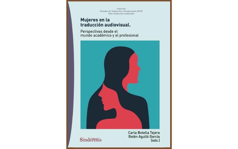 Mujeres en la traducción audiovisual, uno de los libros para traductores